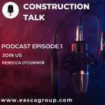 Construction Talk by Easca Group